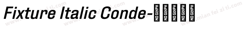 Fixture Italic Conde字体转换